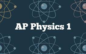 AP PHYSICS 1